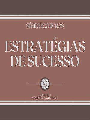cover image of ESTRATÉGIAS DE SUCESSO (SÉRIE DE 2 LIVROS)